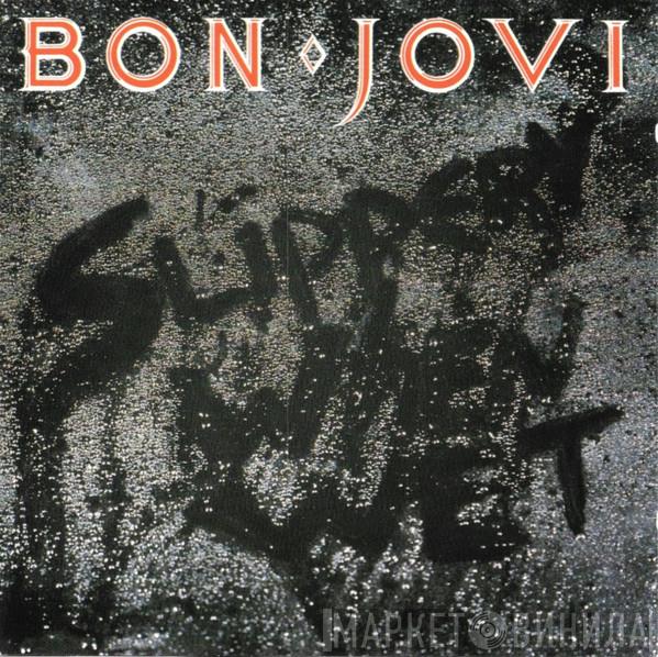 Bon Jovi - Slippery When Wet