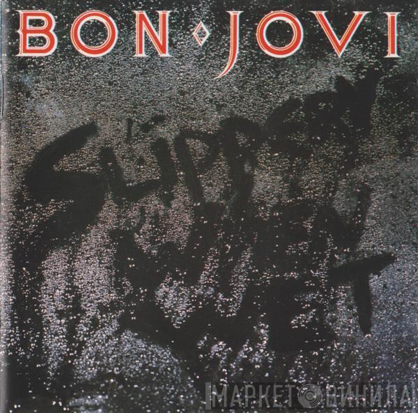  Bon Jovi  - Slippery When Wet