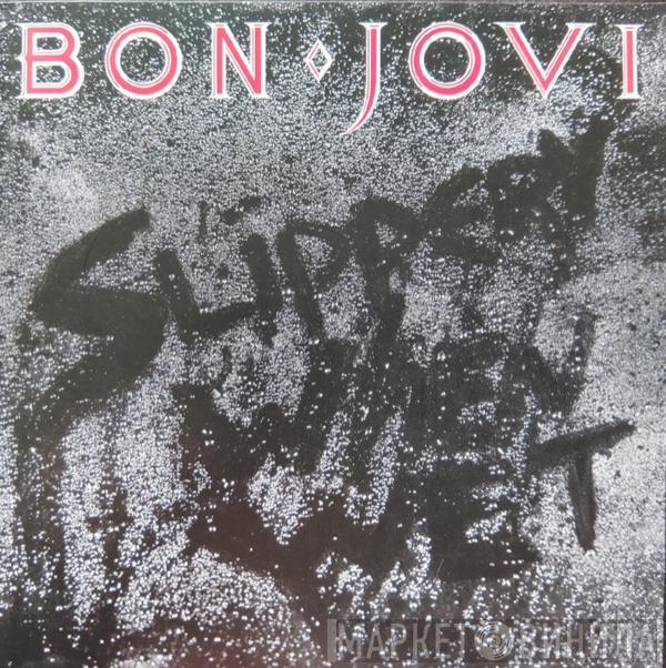  Bon Jovi  - Slippery When Wet