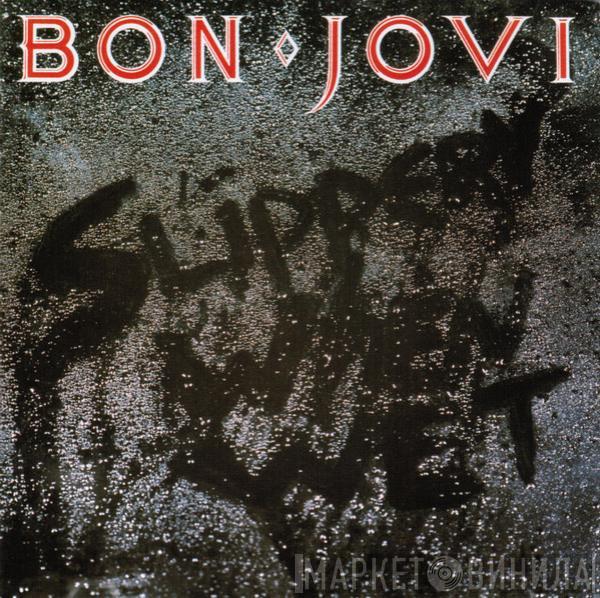  Bon Jovi  - Slippery When Wet