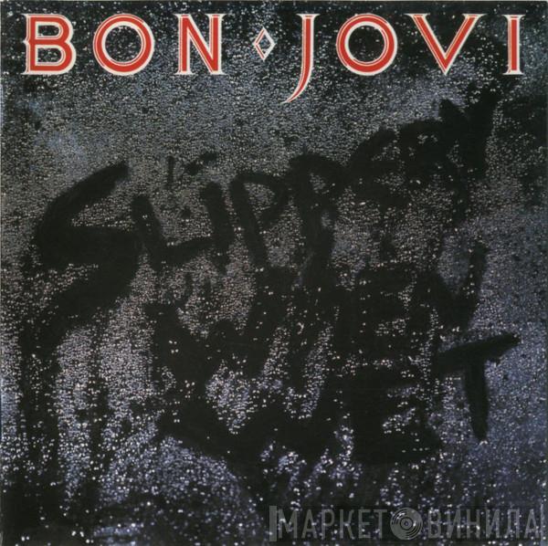  Bon Jovi  - Slippery When Wet