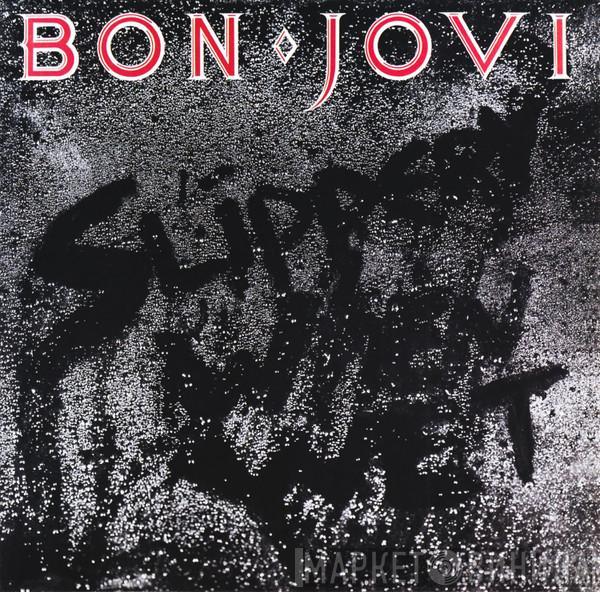  Bon Jovi  - Slippery When Wet