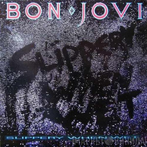  Bon Jovi  - Slippery When Wet