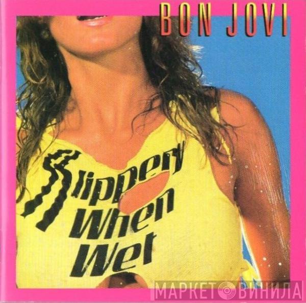  Bon Jovi  - Slippery When Wet