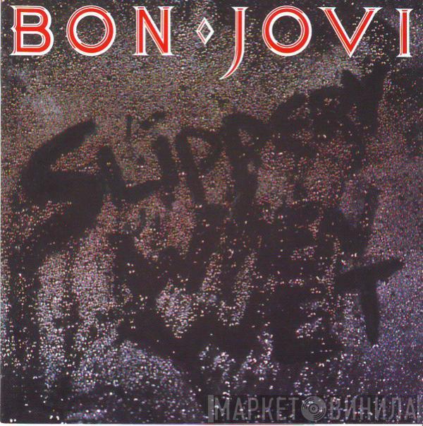  Bon Jovi  - Slippery When Wet