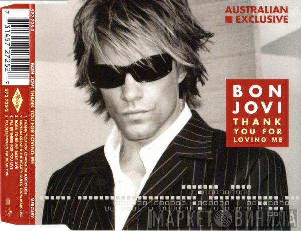  Bon Jovi  - Thank You For Loving Me