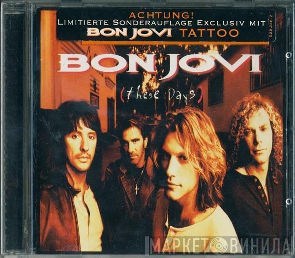  Bon Jovi  - These Days