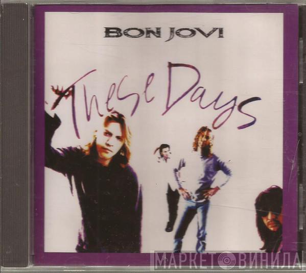  Bon Jovi  - These Days
