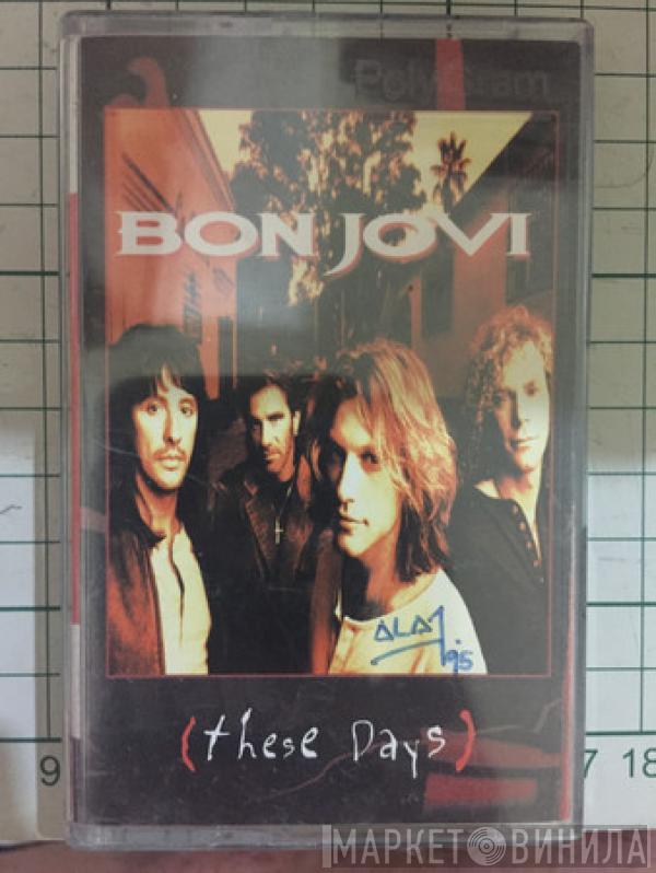  Bon Jovi  - These Days
