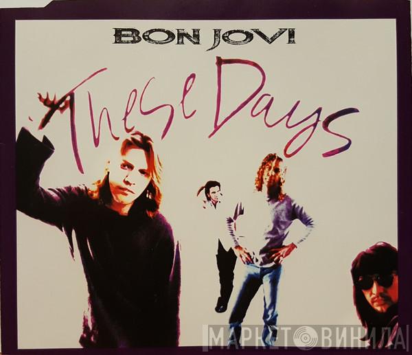  Bon Jovi  - These Days