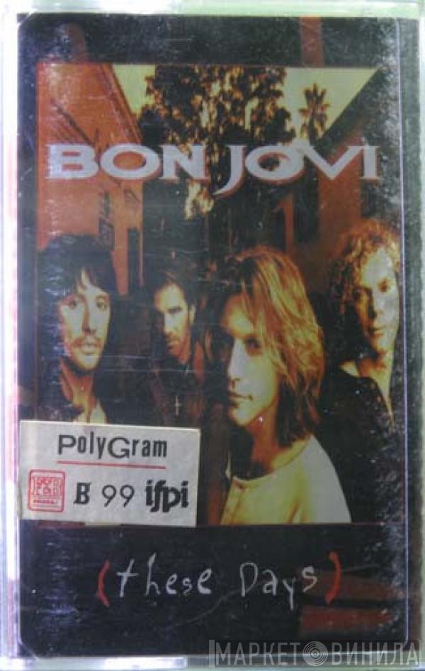  Bon Jovi  - These Days