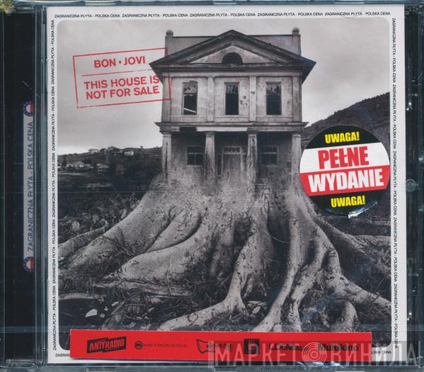  Bon Jovi  - This House Is Not For Sale