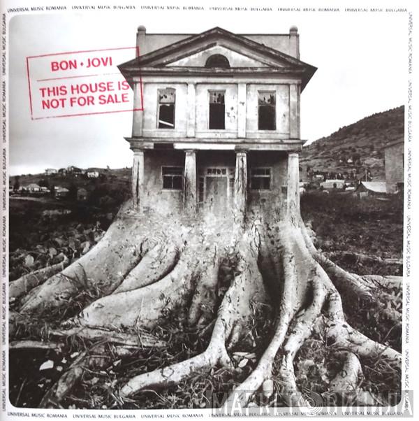  Bon Jovi  - This House Is Not For Sale