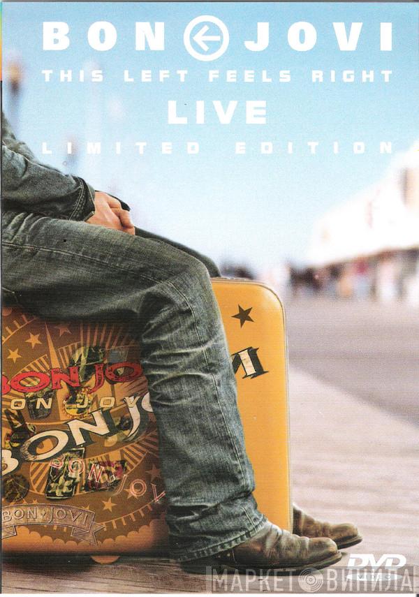 Bon Jovi  - This Left Feels Right (Live)