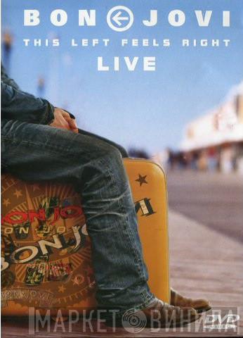  Bon Jovi  - This Left Feels Right (Live)