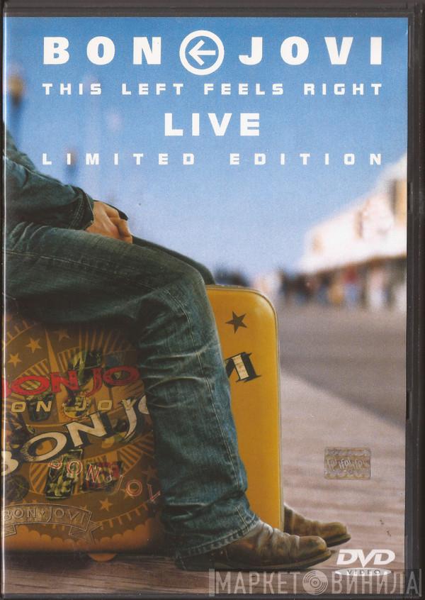  Bon Jovi  - This Left Feels Right (Live)