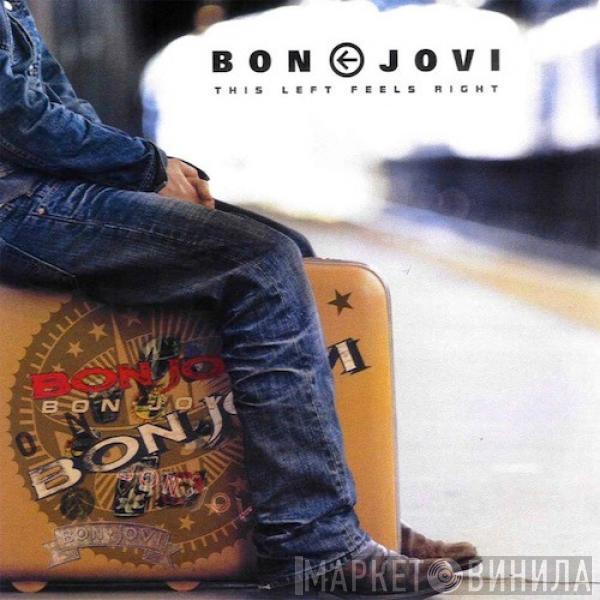  Bon Jovi  - This Left Feels Right