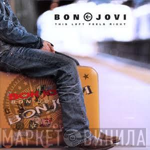  Bon Jovi  - This Left Feels Right