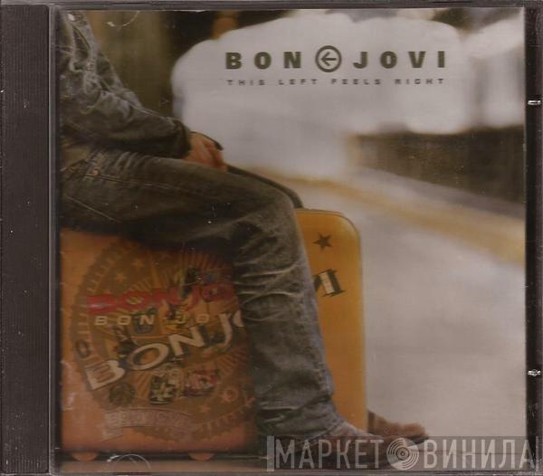  Bon Jovi  - This Left Feels Right