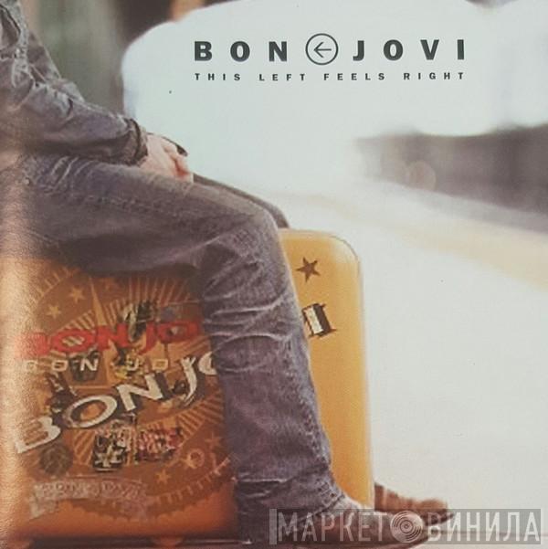  Bon Jovi  - This Left Feels Right
