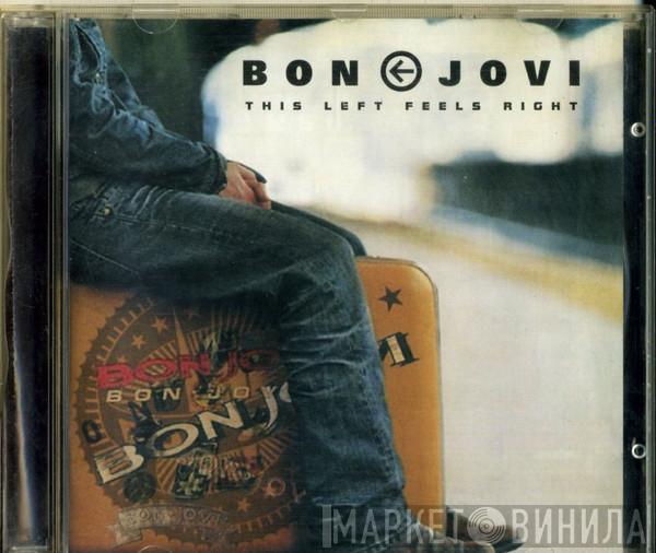  Bon Jovi  - This Left Feels Right