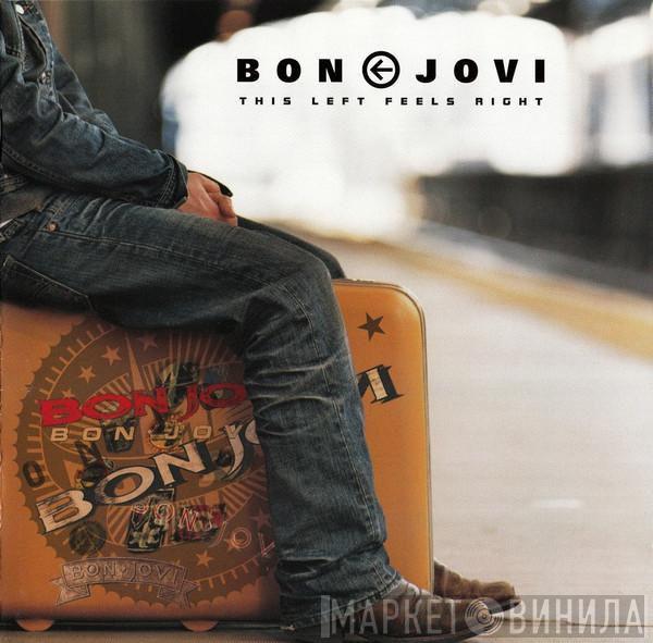 Bon Jovi - This Left Feels Right