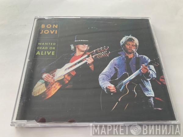  Bon Jovi  - Wanted Dead Or Alive