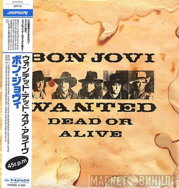 Bon Jovi - Wanted Dead Or Alive