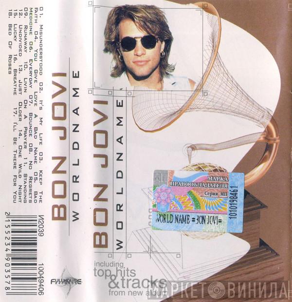 Bon Jovi  - WorldName