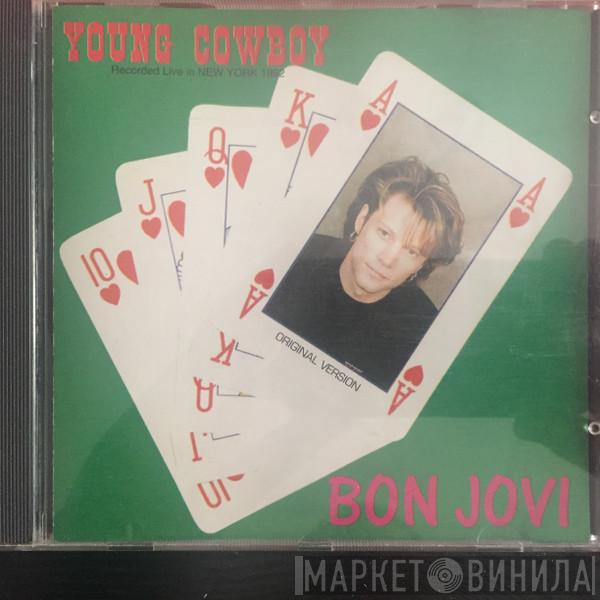  Bon Jovi  - Young Cowboy