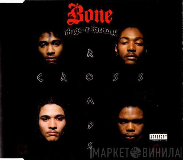 Bone Thugs-N-Harmony - Crossroads