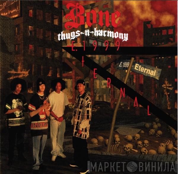 Bone Thugs-N-Harmony - E. 1999 Eternal