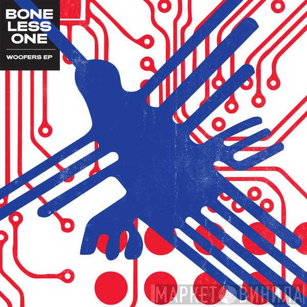Boneless One - Woofers EP