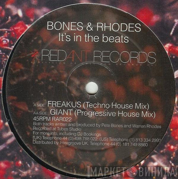 Bones & Rhodes - It's In The Beats