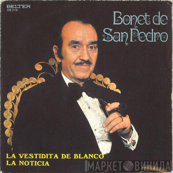  Bonet De San Pedro  - La Vestidita De Blanco / La Noticia