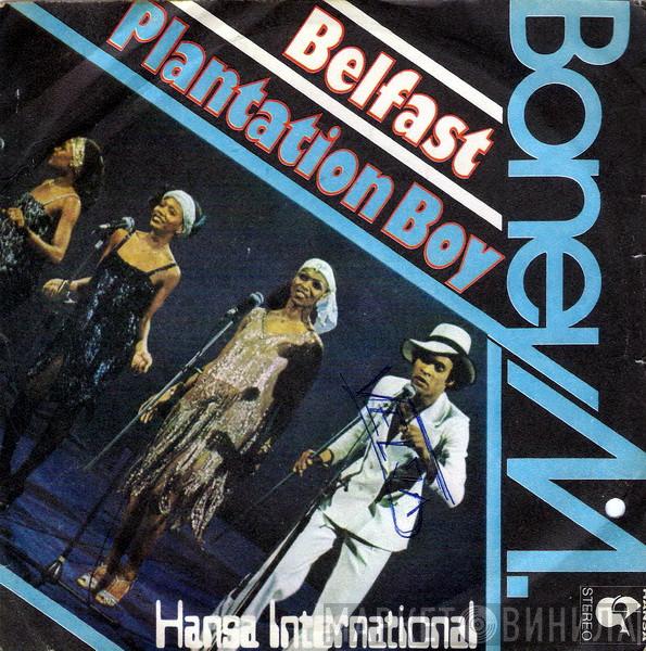  Boney M.  - Belfast / Plantation Boy