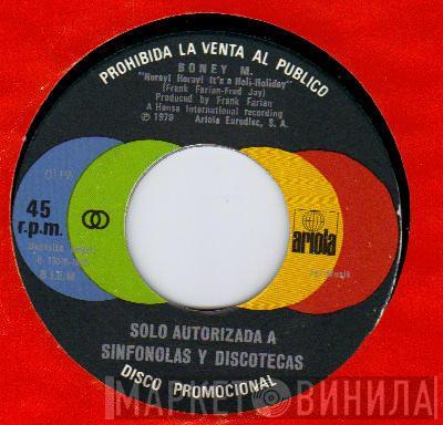  Boney M.  - Hooray! Hooray! It's A Holi-Holiday / Ribbons Of Blue