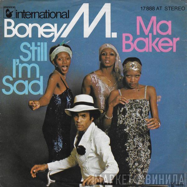  Boney M.  - Ma Baker / Still I'm Sad