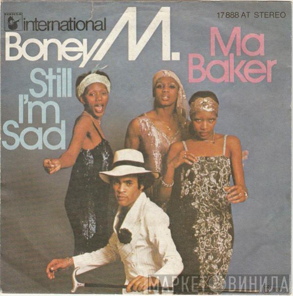  Boney M.  - Ma Baker / Still I'm Sad