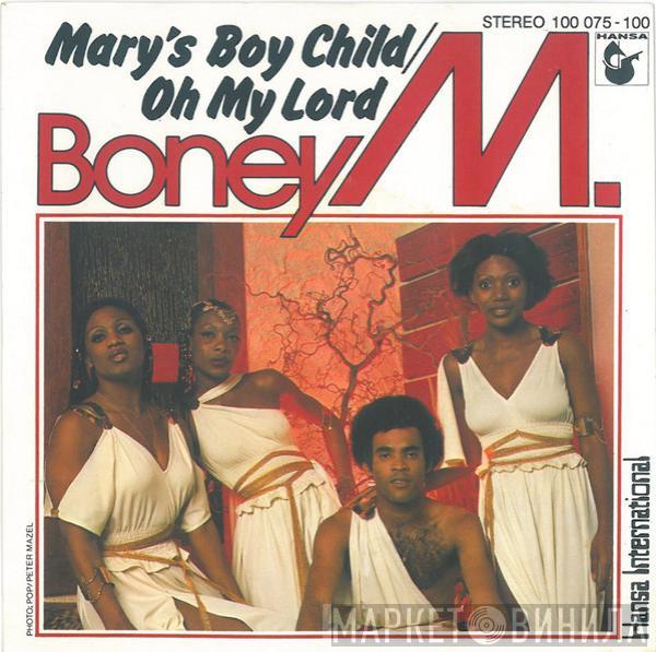  Boney M.  - Mary's Boy Child / Oh My Lord
