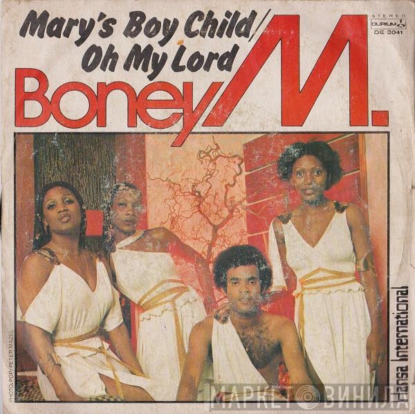  Boney M.  - Mary's Boy Child / Oh My Lord