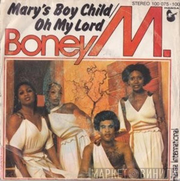  Boney M.  - Mary's Boy Child / Oh My Lord