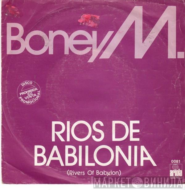  Boney M.  - Rios De Babilonia (Rivers Of Babylon) / Brown Girl In The Ring