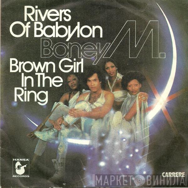  Boney M.  - Rivers Of Babylon / Brown Girl In The Ring