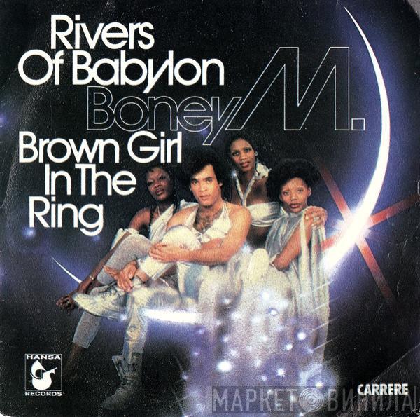  Boney M.  - Rivers Of Babylon / Brown Girl In The Ring