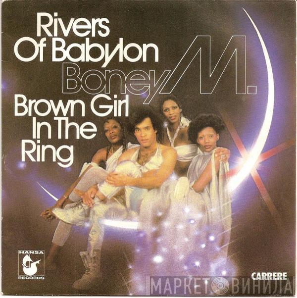  Boney M.  - Rivers Of Babylon / Brown Girl In The Ring