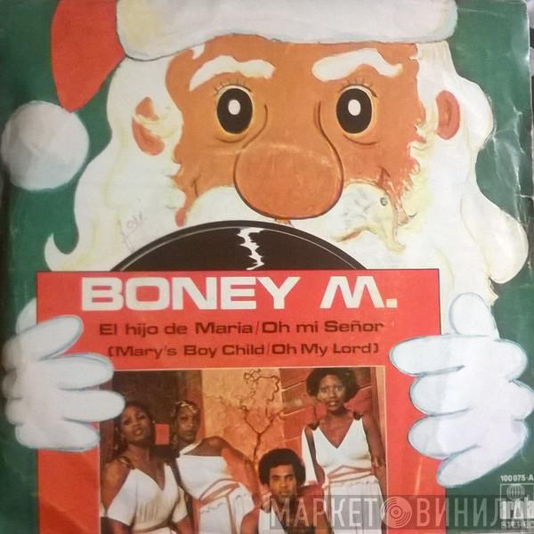 Boney M. - El Hijo De María / Oh Mi Señor = Mary's Boy Child / Oh My Lord