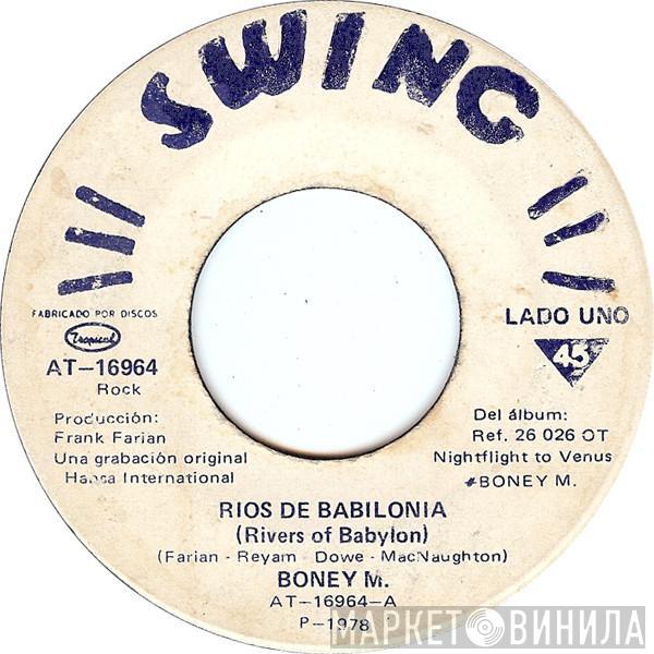 Boney M. - Rios De Babilonia / La Morena Del Anillo