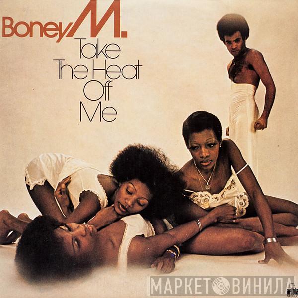 Boney M. - Take The Heat Off Me