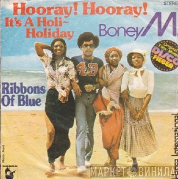  Boney M.  - Hooray! Hooray! It's A Holi-Holiday